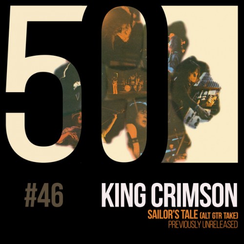 King Crimson-Sailors Tale (KC50 Vol. 46)-DIGITAL 45-16BIT-WEB-FLAC-2019-ENRiCH