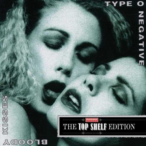 Type O Negative-Bloody Kisses (Top Shelf Edition)-16BIT-WEB-FLAC-1997-ENTiTLED
