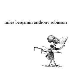 Miles Benjamin Anthony Robinson-Miles Benjamin Anthony Robinson-16BIT-WEB-FLAC-2008-ENRiCH