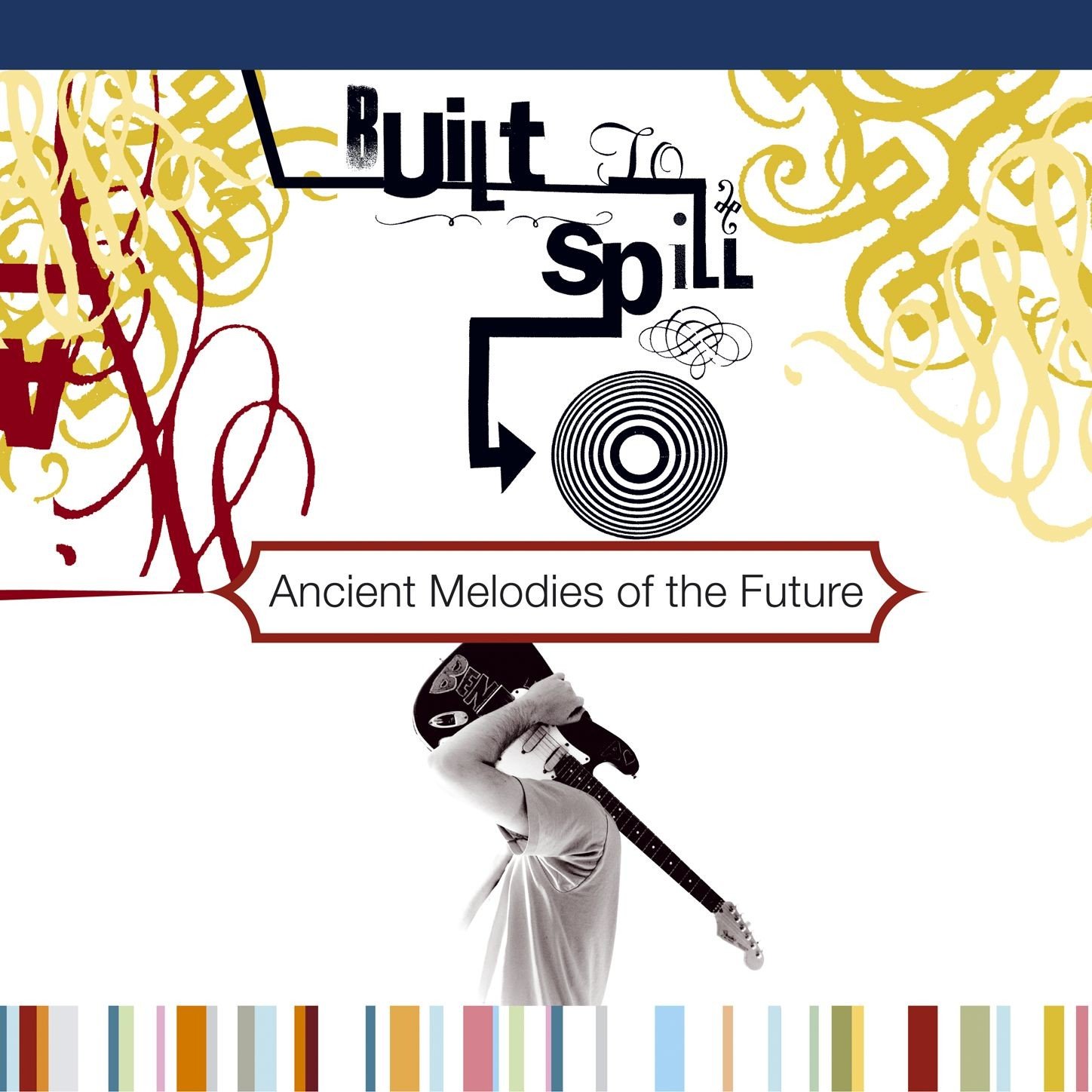 Built to Spill-Ancient Melodies of the Future-16BIT-WEB-FLAC-2001-ENRiCH Download