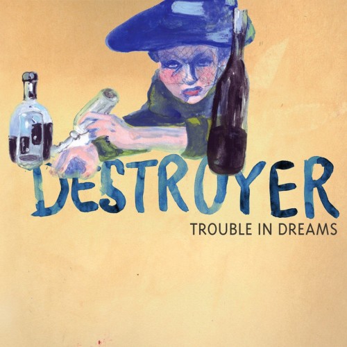 Destroyer-Trouble in Dreams-16BIT-WEB-FLAC-2008-ENRiCH