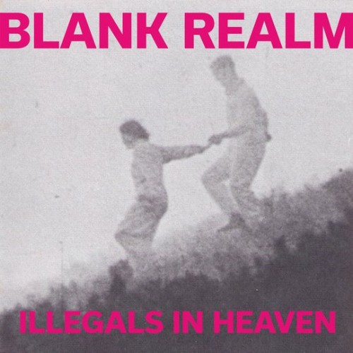 Blank Realm-Illegals in Heaven-16BIT-WEB-FLAC-2015-ENRiCH