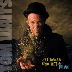 Tom Waits-Glitter And Doom-24-48-WEB-FLAC-REMASTERED DELUXE EDITION-2017-OBZEN