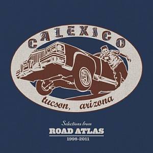 Calexico-Selections from Road Atlas 1998-2011-16BIT-WEB-FLAC-2011-ENRiCH