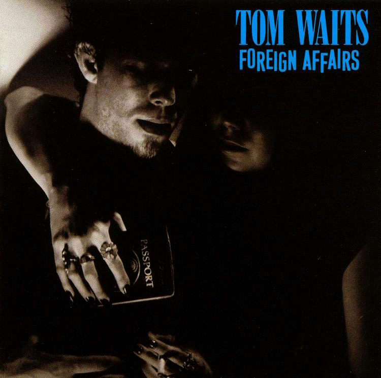 Tom Waits-Foreign Affairs-24-96-WEB-FLAC-REMASTERED-2018-OBZEN Download