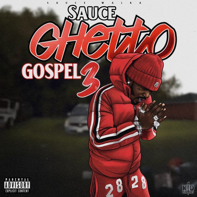 Sauce Walka-Sauce Ghetto Gospel 3-16BIT-WEBFLAC-2022-ESGFLAC
