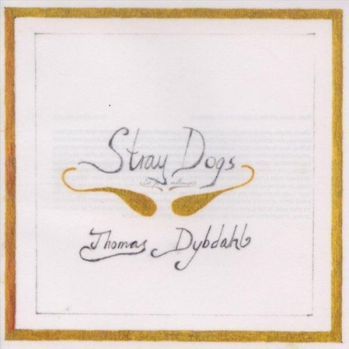 Thomas Dybdahl – Stray Dogs (2003) [FLAC]