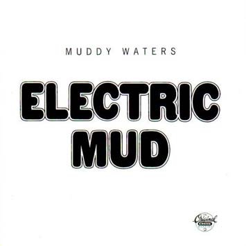 Muddy Waters – Electric Mud (2021) 24bit FLAC