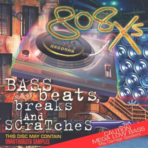 808XS-Bass Beats Breaks And Scratches-CD-FLAC-1998-RAGEFLAC