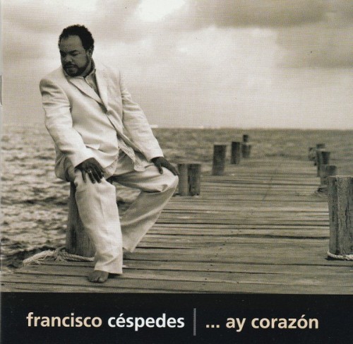Francisco Cespedes-Ay Corazon-ES-CD-FLAC-2002-FATHEAD