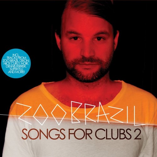 Zoo Brazil-Songs For Clubs 2-(MMCD33)-CD-FLAC-2013-WRE