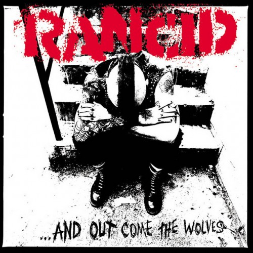 Rancid-And Out Come The Wolves (20th Anniversary)-24-44-WEB-FLAC-REMASTERED-2015-OBZEN