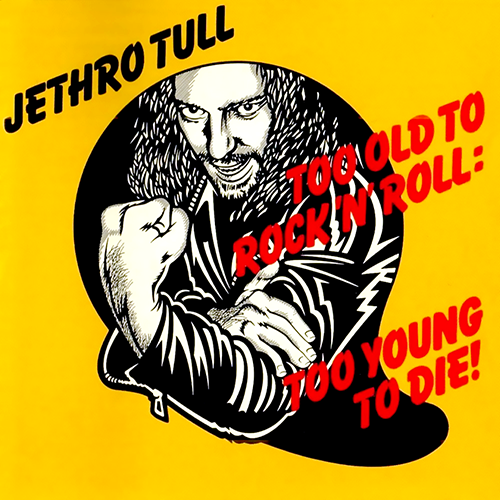 Jethro Tull-Too Old To Rock N Roll Too Young To Die-24-96-WEB-FLAC-REMASTERED DELUXE EDITION-2015-OBZEN