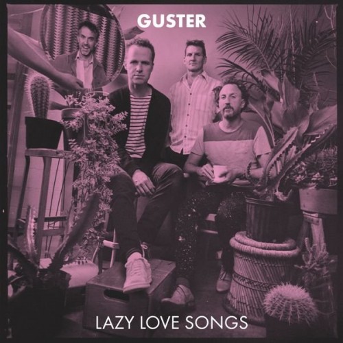 Guster-Lazy Love Songs-24-44-WEB-FLAC-EP-2021-OBZEN
