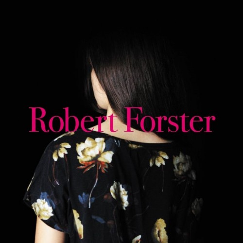 Robert Forster-Songs to Play-16BIT-WEB-FLAC-2015-ENRiCH