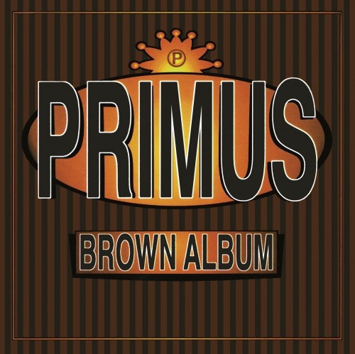 Primus-The Brown Album-24-96-WEB-FLAC-REMASTERED-2018-OBZEN