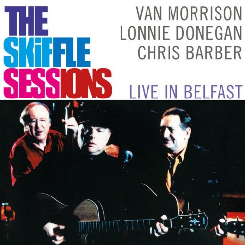 Van Morrison-The Skiffle Sessions Live In Belfast-24-96-WEB-FLAC-REMASTERED-2020-OBZEN