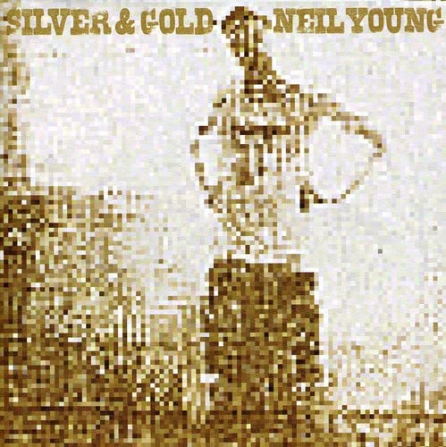Neil Young-Silver and Gold-24-192-WEB-FLAC-REMASTERED-2021-OBZEN