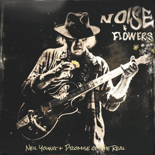 Neil Young Promise Of The Real-Noise And Flowers-24-192-WEB-FLAC-2022-OBZEN