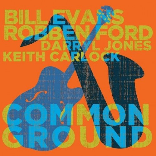 Robben Ford and Bill Evans-Common Ground-24-44-WEB-FLAC-2022-OBZEN