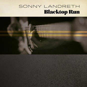 Sonny Landreth-Blacktop Run-24-96-WEB-FLAC-2020-OBZEN