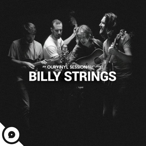 Billy Strings-Billy Strings OurVinyl Sessions-24-48-WEB-FLAC-EP-2018-OBZEN
