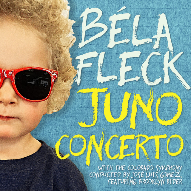 Bela Fleck and The Colorado Symphony Orchestra-Juno Concerto-24-96-WEB-FLAC-2017-OBZEN