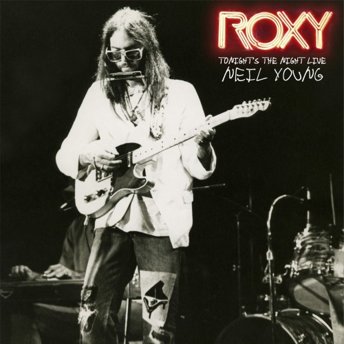 Neil Young-Roxy Tonights The Night Live-24-192-WEB-FLAC-REMASTERED-2018-OBZEN