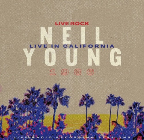 Neil Young-Neil Young Live In California-24-44-WEB-FLAC-2022-OBZEN