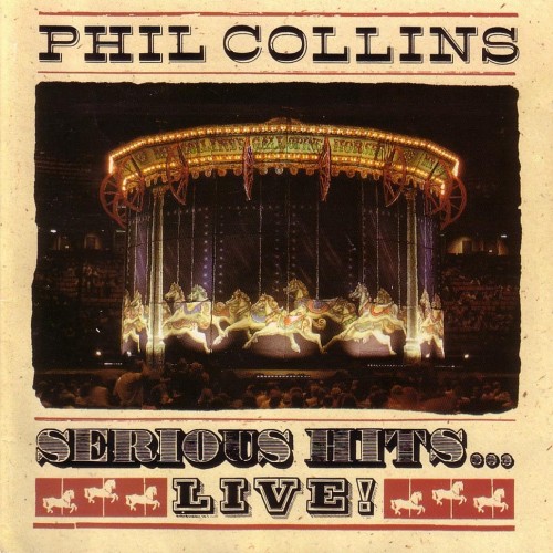 Phil Collins – Serious Hits… Live! (2019) [24bit FLAC]