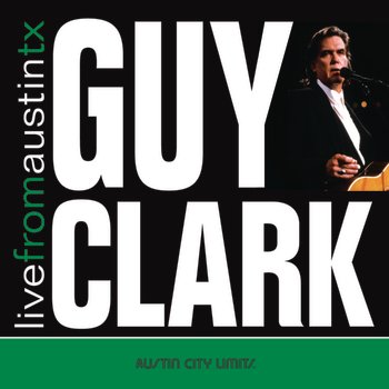 Guy Clark-Live From Austin TX-24-44-WEB-FLAC-2017-OBZEN