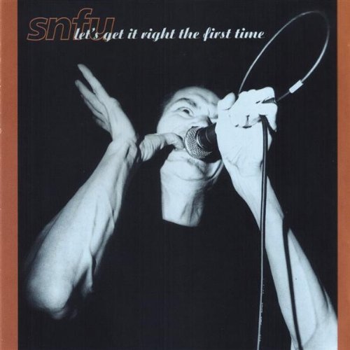 SNFU - Let's Get It Right The First Time (1998) FLAC Download