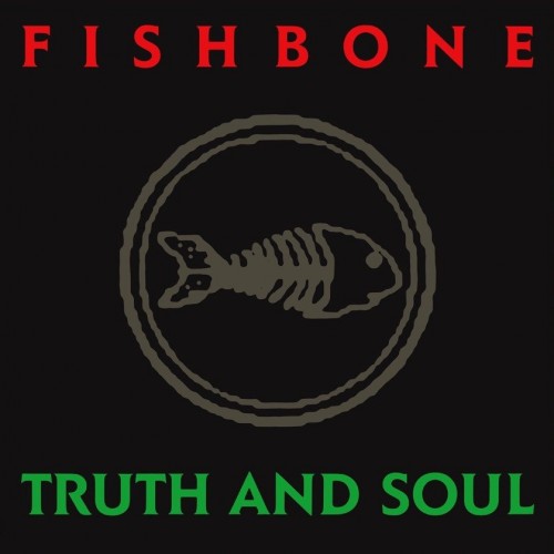 Fishbone-Truth And Soul-24-44-WEB-FLAC-REMASTERED-2014-OBZEN