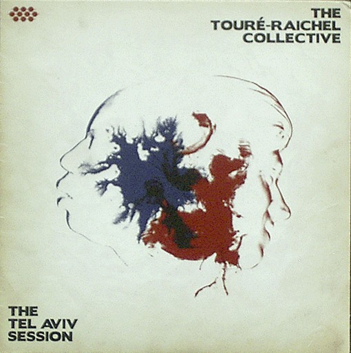 The Toure-Raichel Collective - The Tel Aviv Session (2012) FLAC Download