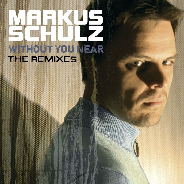 Markus Schulz with Gabriel & Dresden ft Departure - Without You Near (The Remixes) (2023) FLAC Download