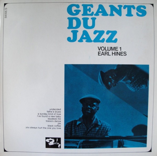 Earl Hines - Géants Du Jazz Volume 1 (1965) Vinyl FLAC Download