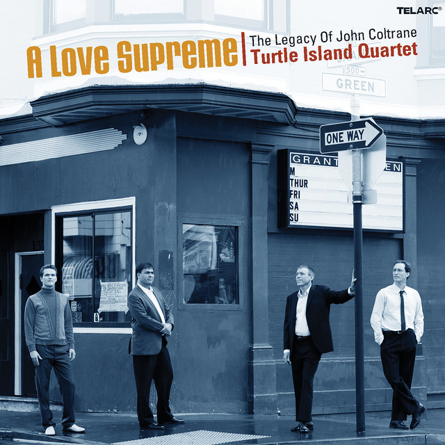 Turtle Island Quartet - A Love Supreme The Legacy Of John Coltrane (2007) FLAC Download
