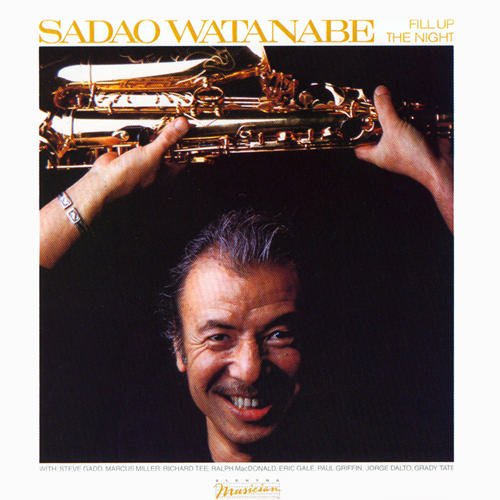 Sadao Watanabe - Fill Up The Night (1983) Vinyl FLAC Download