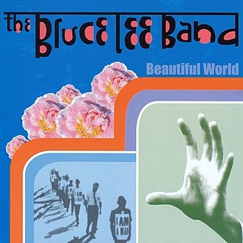 The Bruce Lee Band-Beautiful World-16BIT-WEB-FLAC-2005-VEXED