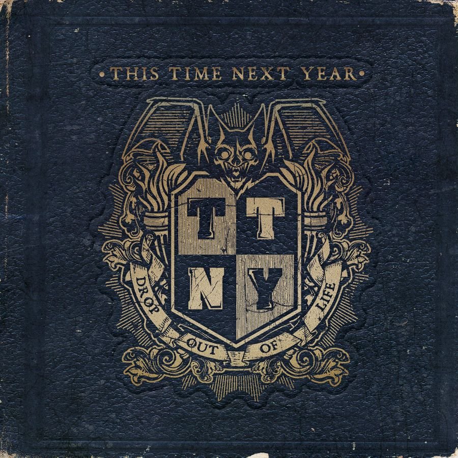 This Time Next Year-Drop Out Of Life-16BIT-WEB-FLAC-2011-VEXED