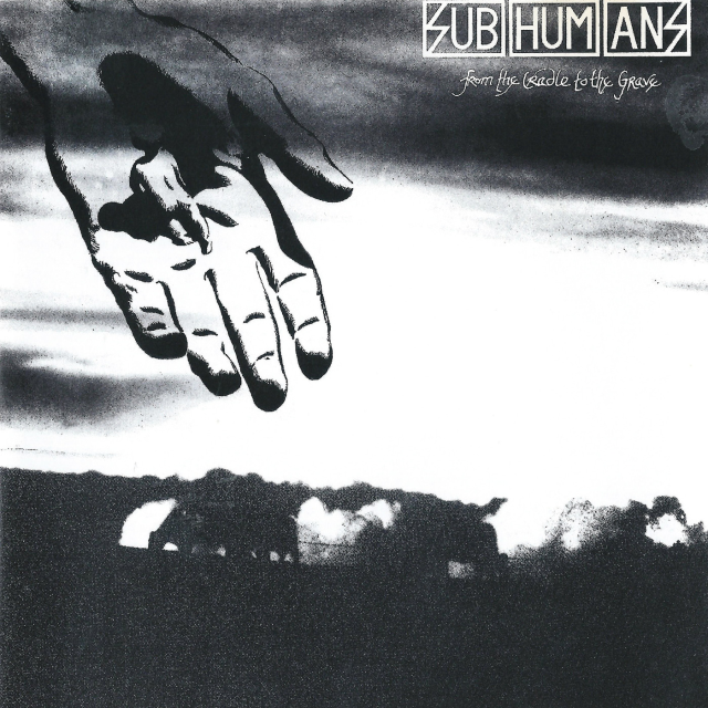 Subhumans-From The Cradle To The Grave-16BIT-WEB-FLAC-1984-VEXED