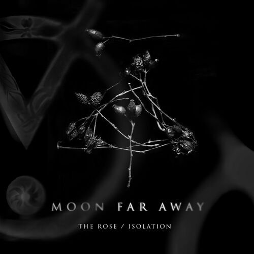 Moon Far Away-The Rose  Isolation-16BIT-WEB-FLAC-2022-OSKOREIA