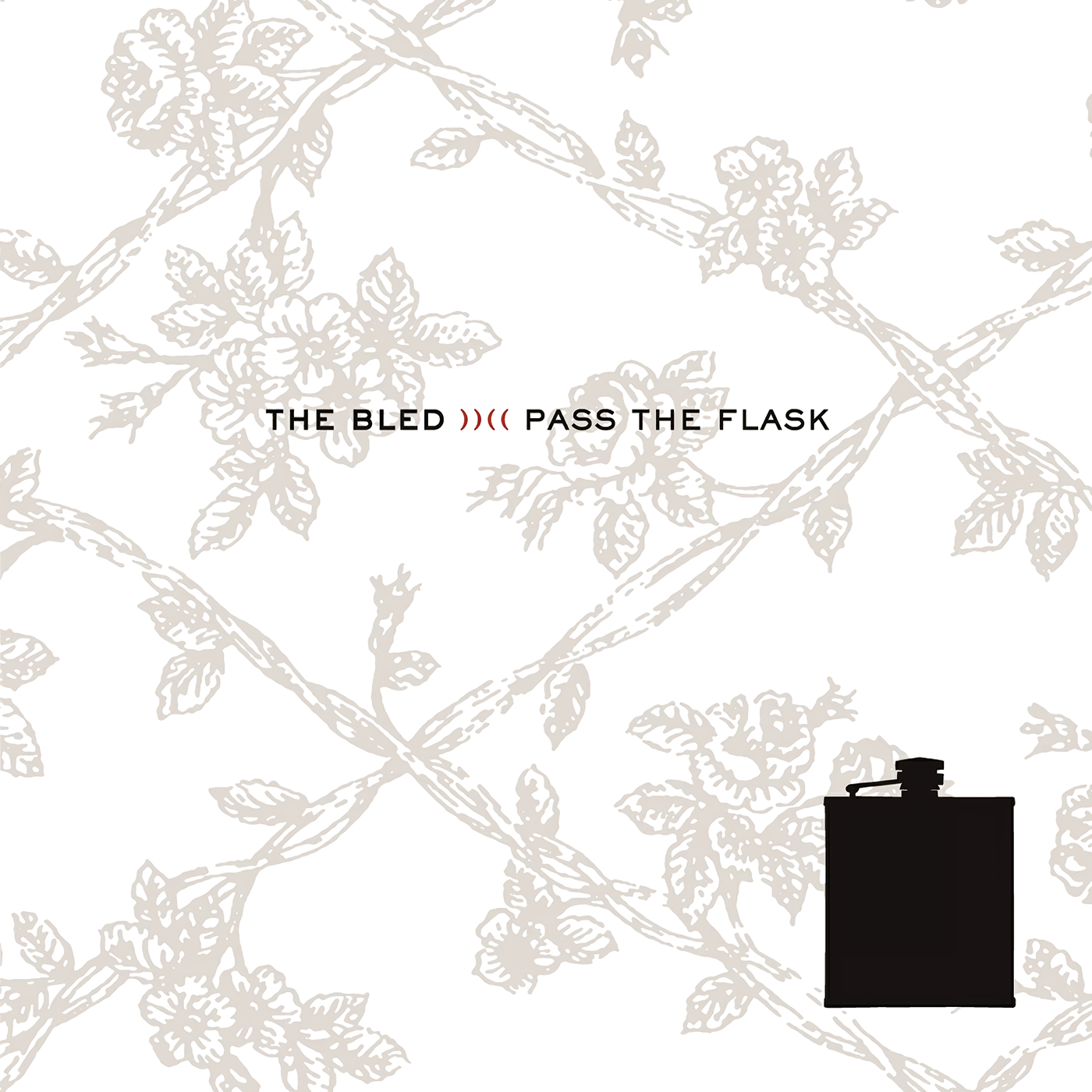 The Bled-Pass The Flask-Reissue-16BIT-WEB-FLAC-2007-VEXED INT