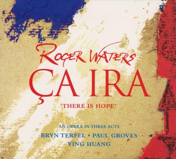 Roger Waters-Ca Ira  There Is Hope-24-44-WEB-FLAC-REMASTERED-2020-OBZEN