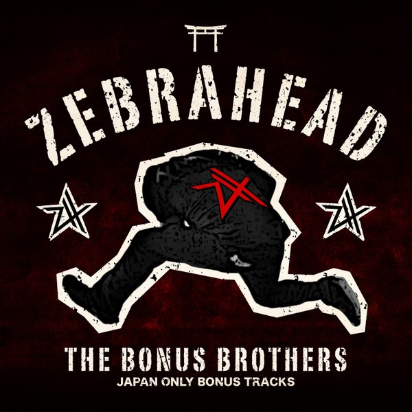 Zebrahead-The Bonus Brothers Japan Only Bonus Tracks-16BIT-WEB-FLAC-2017-VEXED