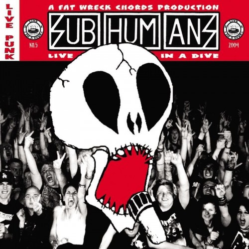 Subhumans-Live In A Dive-16BIT-WEB-FLAC-2004-VEXED
