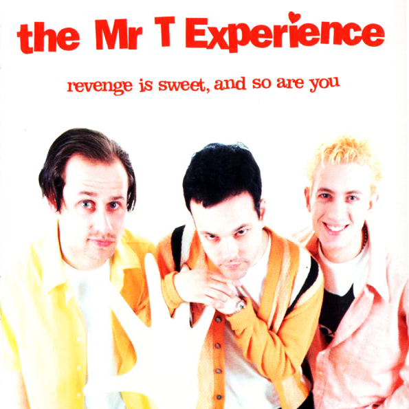 The Mr. T Experience-Revenge Is Sweet And So Are You-16BIT-WEB-FLAC-1997-VEXED