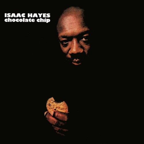 Isaac Hayes – Chocolate Chip (2016) [24bit FLAC]