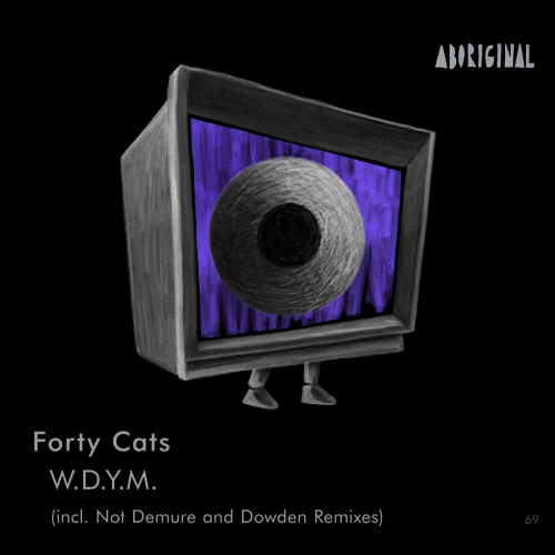 Forty Cats-W.D.Y.M.-(ABO069)-WEBFLAC-2023-PTC