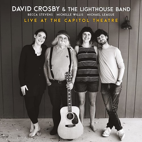 David Crosby and The Lighthouse Band-Live at the Capitol Theatre-16BIT-WEB-FLAC-2022-ENRiCH